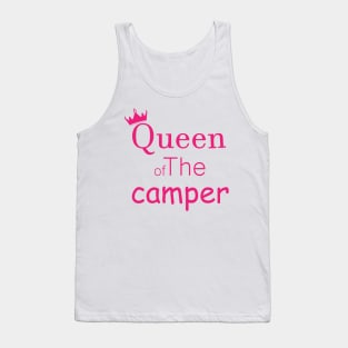 queen of the camper,camping with another taste Tank Top